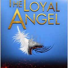 DOWNLOAD KINDLE 📂 The Loyal Angel: A Christian Fiction Novel by  Nathan Crocker KIND