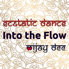 Ecstatic Dance - Into The Flow 2025