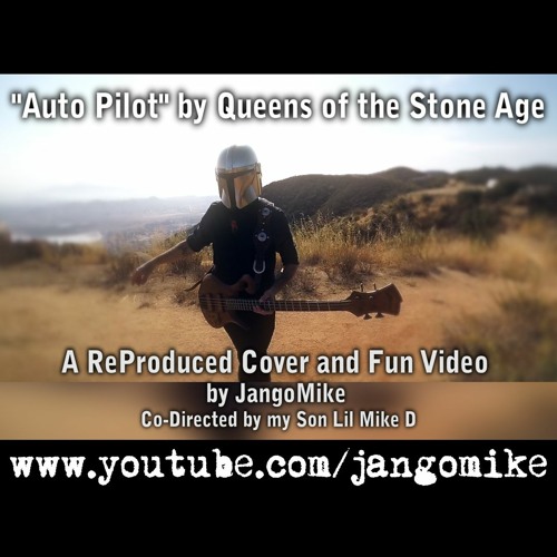 Stream Auto Pilot (A Reproduced Queens of the Stone Age Cover) by Jangomike Listen online for