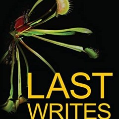Access [PDF EBOOK EPUB KINDLE] Last Writes: A Chief Inspector CD Sloan Collection by