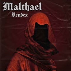 Vendex - Malthael (Original Mix)