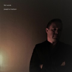 Outland Sessions 2019 - Joseph E Harrison - First Words