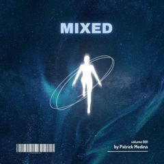 Mix By DJ Patrick Medina