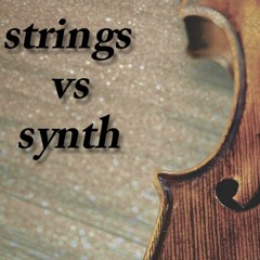 strings vs synth by ilan asaraf