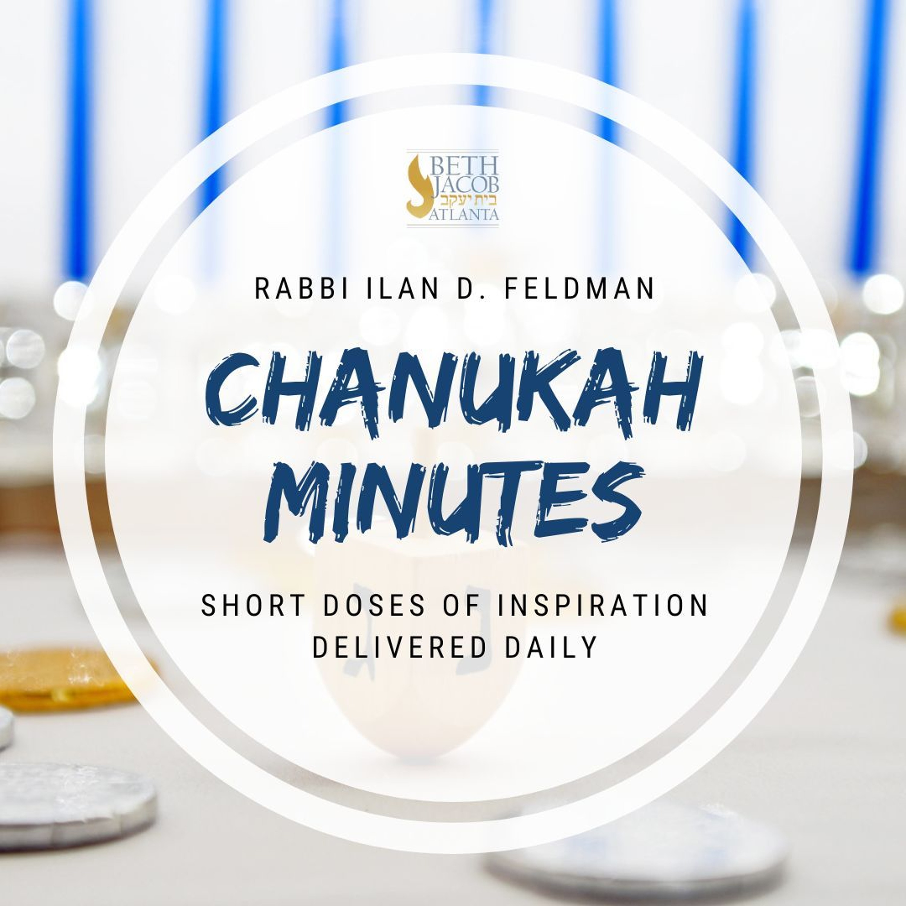 Chanukah Minutes 5786 Night 1: Celebrating Chanukah  in the Face of Tragedy episode artwork