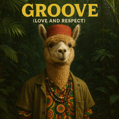 GROOVE (LOVE AND RESPECT)
