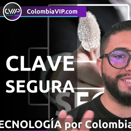 ¿Cómo generar claves seguras? - Tip de tecnología