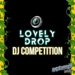 Ezza | Lovely Drop DJ Competition