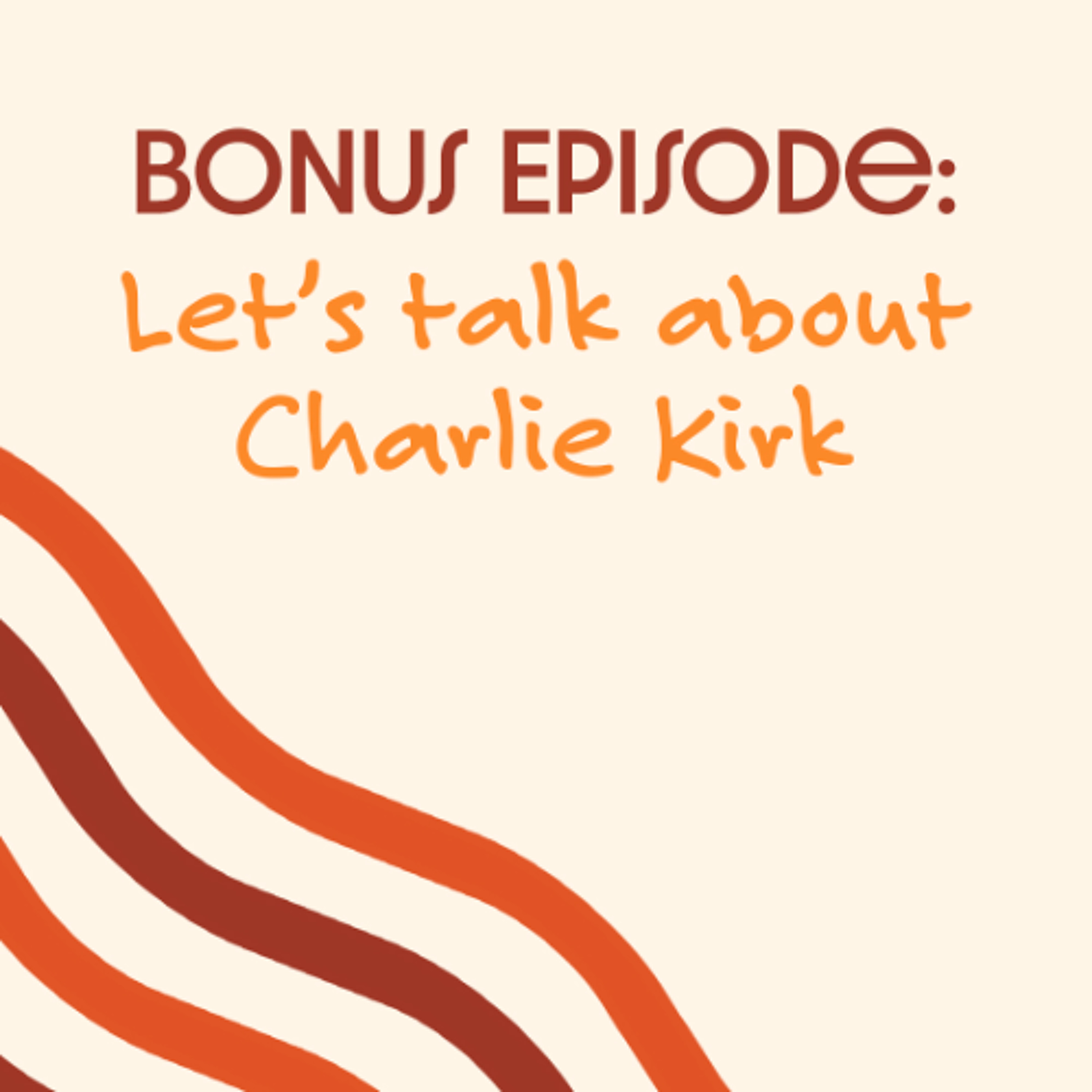 A Conversation around Charlie Kirk's Assassination episode artwork