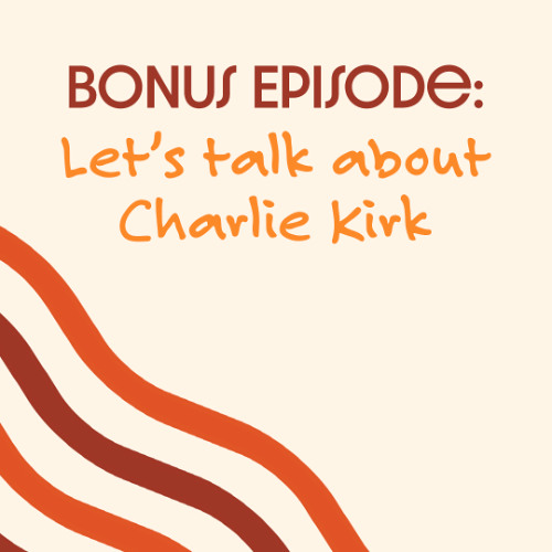 A Conversation around Charlie Kirk's Assassination