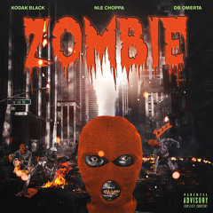 Zombie (feat. NLE Choppa & DB Omerta)