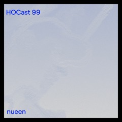 HOCast #99 - nueen