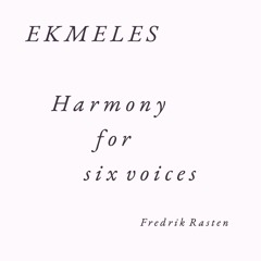 Ekmeles - Harmony for six voices