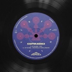 Premiere: B2 - DJ Gamba - UFO (Paolo Mosca Remix) [CUPULA003]