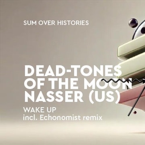 Dead-Tones, Of The Moon, Nasser (US) - Where Do We Go (Original Mix)