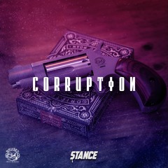 STANCE - CORRUPTION [FREE DOWNLOAD]