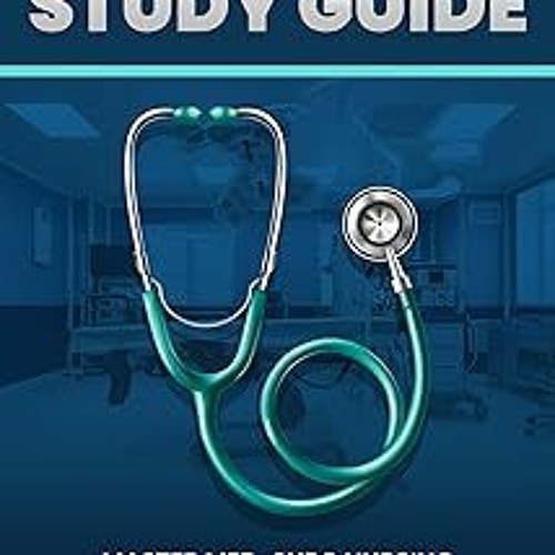 ~Read~[PDF] CMSRN Study Guide: Master Med-Surg Nursing with Comprehensive Reviews and a Wealth