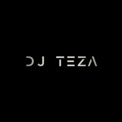 Dj Teza - Break Down My Wall
