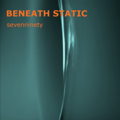 Beneath Static - Downtempo Mix