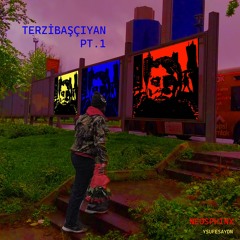 Terzibaşçıyan Pt.1
