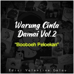 WARUNG CINTA DAMAI VOL. 2: BOOTOEH PELOEKAN (PREVIEW)
