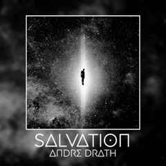 ANDRE DRATH - SALVATION (ORIGINAL MIX) [FREE DOWNLOAD]