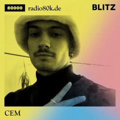 Radio 80000 x Blitz Take Over — CEM [13.06.20]