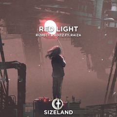 Rizpect & XDITZ feat. RAiZA - Red Light