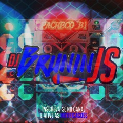 MONTAGEM MELODIA AGRESSIVA - ( DJ BRUNIN JS ) 2021