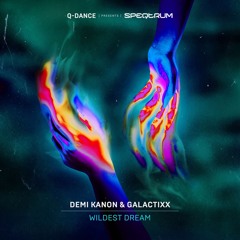 Demi Kanon and Galactixx - Wildest Dream | Q-dance presents SPEQTRUM