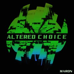 MARON & NECROVLINDER - Altered Choice [FREE DL]