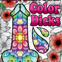 !# KEEP CALM AND COLOR DICKS, WHITE EDITION , 53+ Amazing Dicks For Stress Relief, Mindfulness,