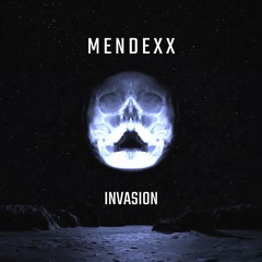 Mendexx - Invasion