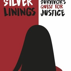 ⚡PDF❤ Monumental Silver Linings: One Sexual Assault Survivor?s Quest for Justice