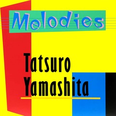 山下達郎 - Melodies [1983]