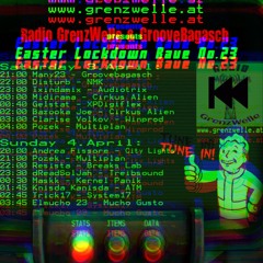 GrooveBagasch & Radio Grenzwelle Easter Lockdown Rave No.23