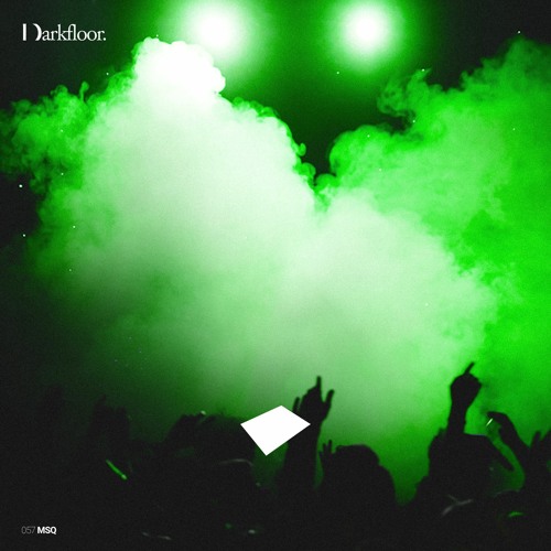 Darkfloor 57 - MSQ - Dubstep and Bassweight
