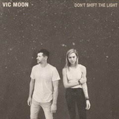 Don't Shift The Light