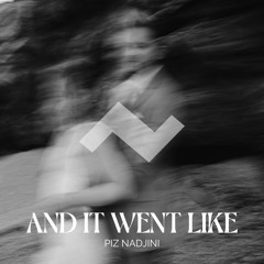 And It Went Like (Remix "Moon" by Kid Francescoli & Julia Minkin / "More" by Jan Blomqvist)