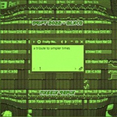 BLXCO - drift 2022 (NXSSIX remix)