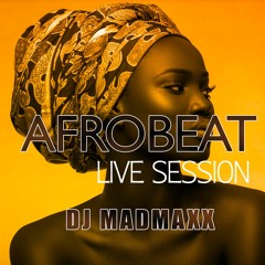 Dj MadMaXx Afrobeat live session Decembre 2021