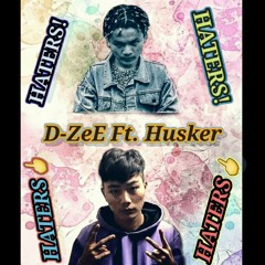 Haters - D-ZeE X Young Husker