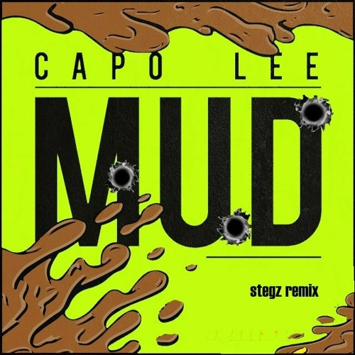 MUD - Capo Lee, D Double E (stegz remix) FREEDL