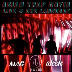ATM (ASIAN TRAP MAFIA) @ ONE LANGUAGE