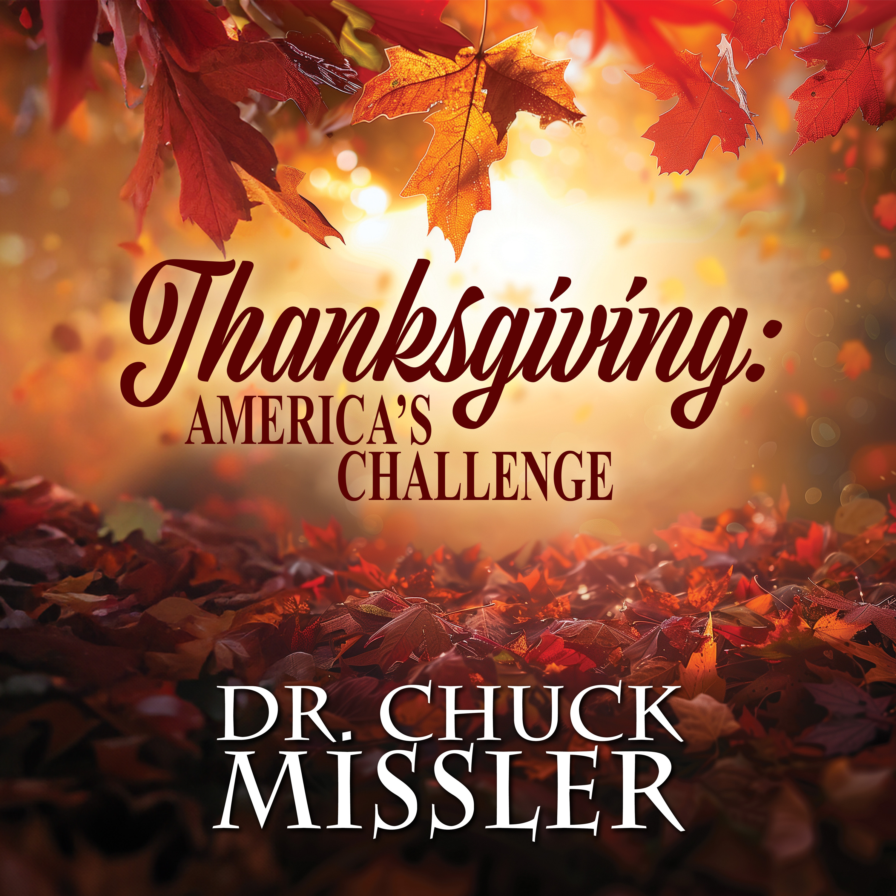 Episode for Tuesday November 5th 2024 - Thanksgiving: Our National Challenge