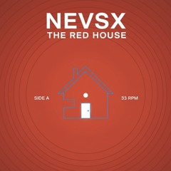 NEVSX - The Red House | FREE DOWNLOAD