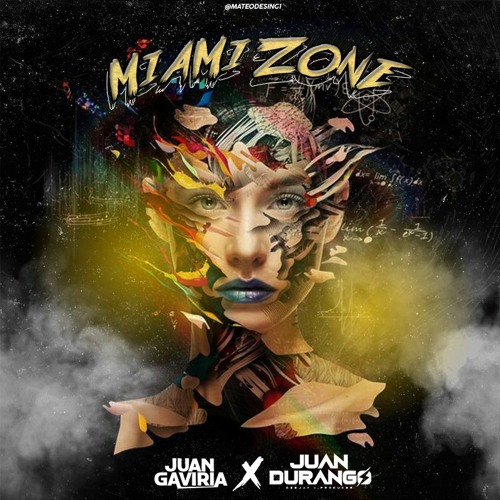 Miami Zone (Juan Durango & Juan Gaviria Personal) Mash UP
