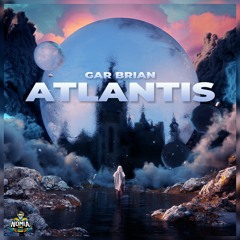 Gar Brian - Atlantis [NomiaTunes Release]