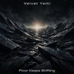 Floor Keeps Shifting