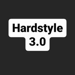 Hardstyle 3.0